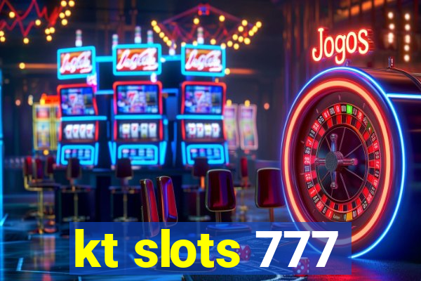 kt slots 777